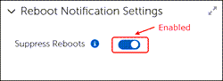 OSP-Ent-UIS-SupressRebootEnabled.png